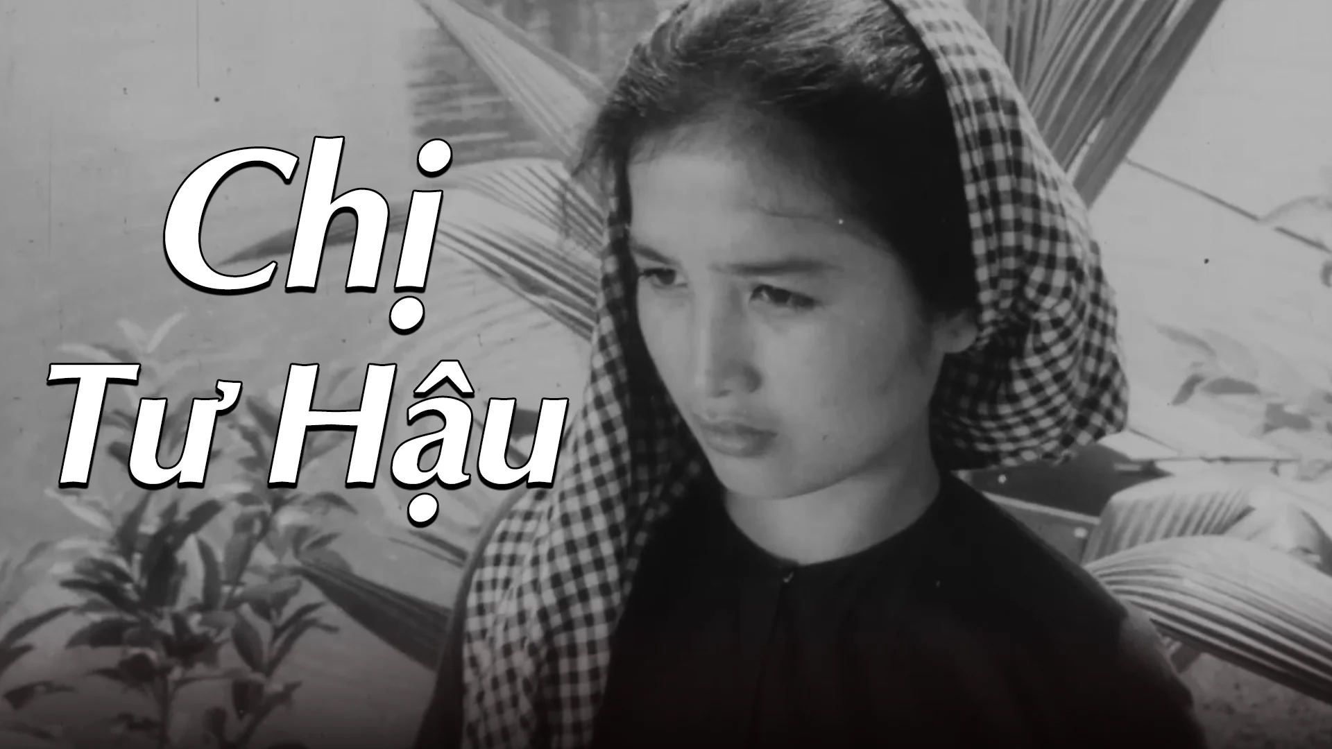 Chị Tư Hậu Full