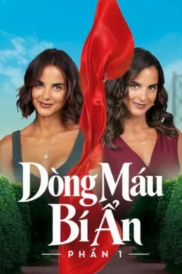 Dòng Máu Bí Ẩn (Phần 1)