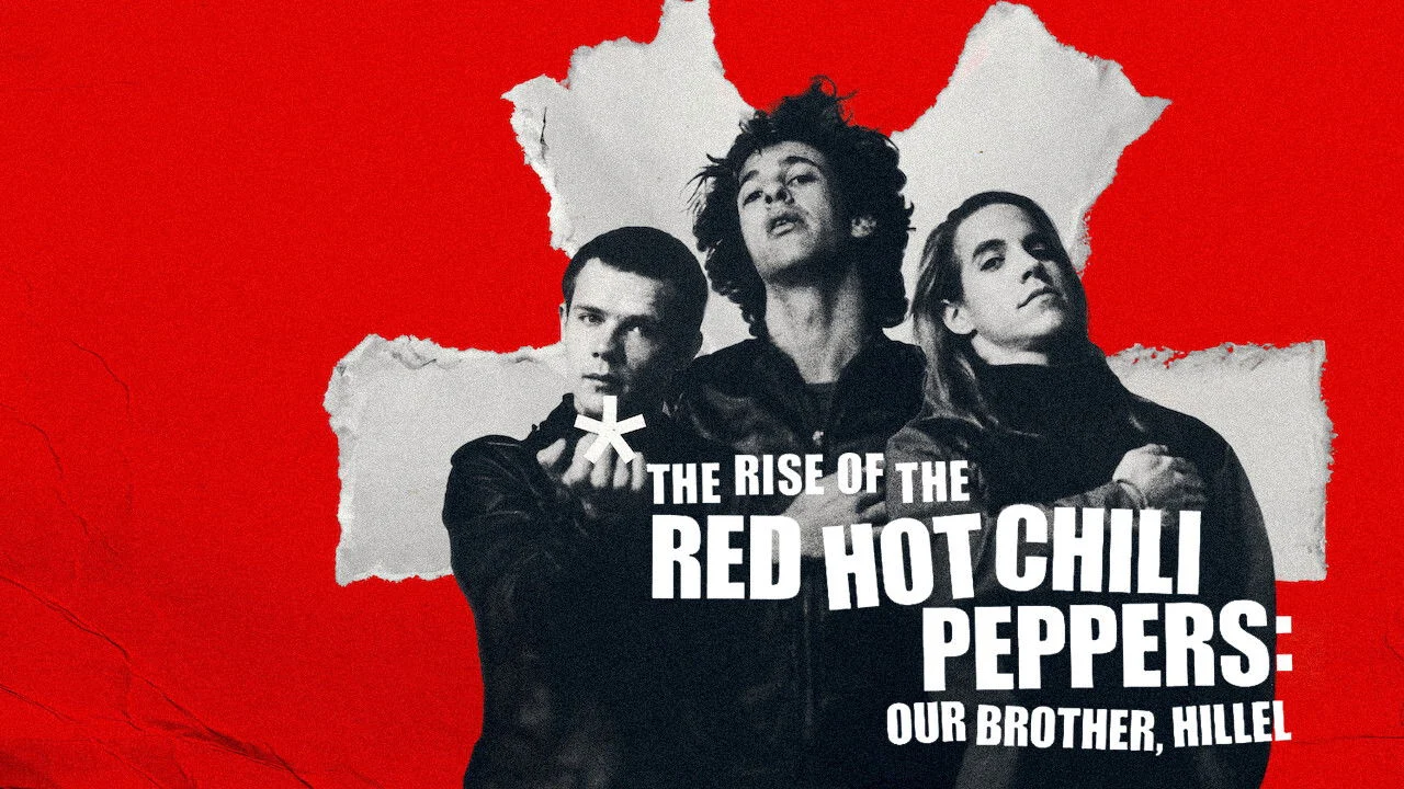 Sự trỗi dậy của Red Hot Chili Peppers: Người anh em, Hillel Full